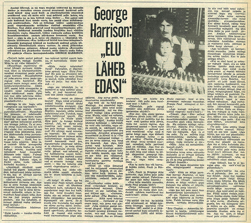 Джордж Харрисон: «Жизнь продолжается» (перевод с немецкого). Газета Ноорте хяэль (Таллин) от 11 ноября 1979 года, на эстонском языке