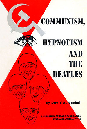 COMMUNISM, HYPNOTISM AND THE BEATLES - обложка