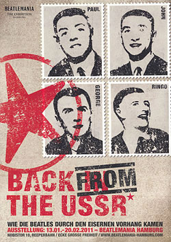 Рекламный плакат выставки The Beatles – Back from the USSR в Гамбургском музее Beatlemania